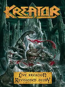 Kreator - Revisioned Glory