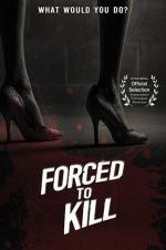 Forced To Kill