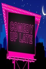 Comedy Up Late: Season 3