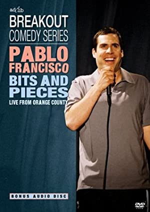 Pablo Francisco: Bits And Pieces - Live From Orange County