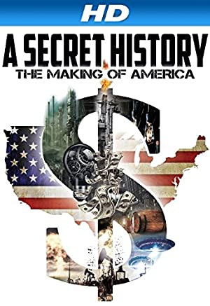 A Secret History: The Making Of America