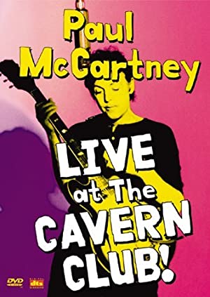 Paul Mccartney: Live At The Cavern Club (tv Special 1999)