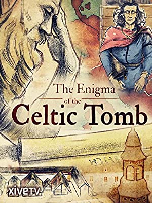The Enigma Of The Celtic Tomb
