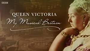 Queen Victoria: My Musical Britain