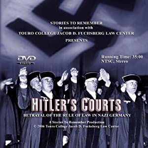Hitlers Courts - Betrayal Of The Rule Of Law In Nazi Germany