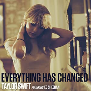 Taylor Swift: Everything Has Changed
