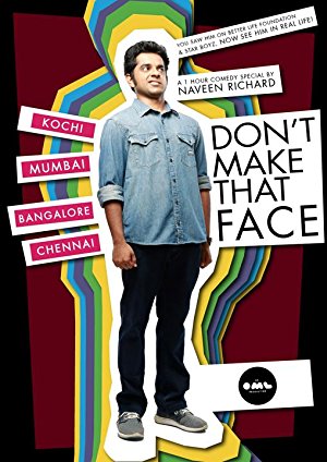 Don't Make That Face By Naveen Richard