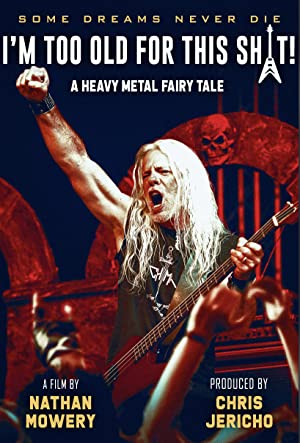 I'm Too Old For This Sh*t: A Heavy Metal Fairy Tale