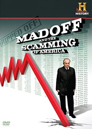 Ripped Off: Madoff And The Scamming Of America