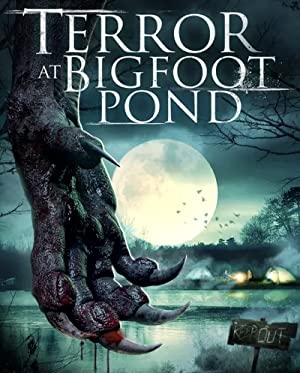 Terror At Bigfoot Pond