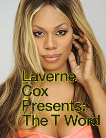 Laverne Cox Presents: The T Word