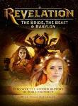 Revelation: The Bride, The Beast & Babylon