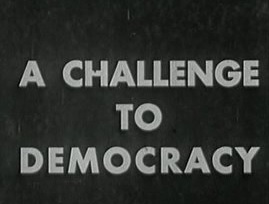 A Challenge To Democracy