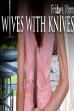 Wives With Knives: Season 3