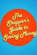 The Shoppers Guide To Saving Money: Season 1
