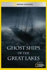 National Geographic Explorer Ghost Ships Of The Great Lakes