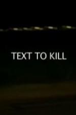 Text To Kill