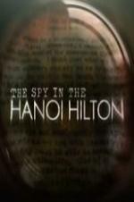 The Spy In The Hanoi Hilton
