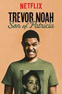 Trevor Noah: Son Of Patricia