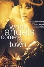 When Angels Come To Town
